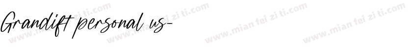 Grandift personal us字体转换